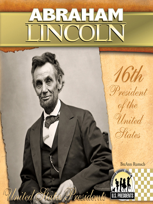 Title details for Abraham Lincoln by BreAnn Rumsch - Available